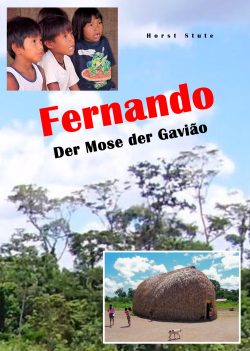 Fernando - Der Mose der Gaviao